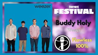 Fortnite Festival Weezer  Buddy Holly Vocals Expert 100 [upl. by Emmery]