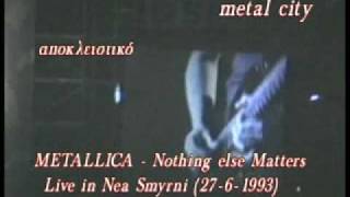 Metallica  Nothing else matters Live in Nea Smyrni 2761993 [upl. by Celesta]