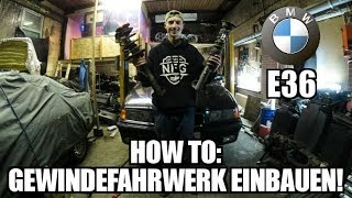 Gewindefahrwerk einbauen BMW E36  Leitfaden  NoFcksGiven [upl. by Eaves508]