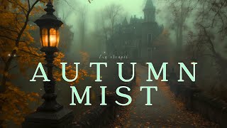 Moody Autumn Mist  Dark Academia Piano for Studying amp Deep Focus [upl. by Sessler]