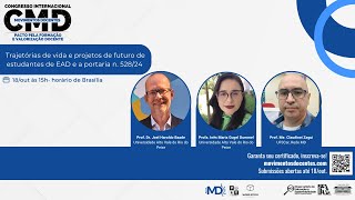 CMD  Trajetórias de vida e projetos de futuro de estudantes de EAD e a portaria n 52824 [upl. by Oren]