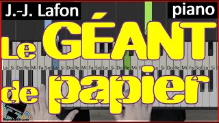 🎹 Le géant de papier JJ Lafon Tutoriels Piano 2 Niveaux de difficulté et doigts [upl. by Ydnirb]