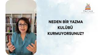 NEDEN BİR YAZMA KULÜBÜ KURMUYORSUNUZ [upl. by Nywra286]