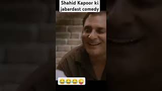 Shahid Kapoor ki superhit movie 😂😜😜😂 love funnyclips [upl. by Wilkins]