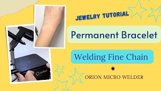 16 How To Weld Permanent Bracelet with Fine Curb Chain  Free Permanent Jewelry Training [upl. by Aikem970]