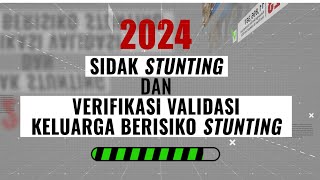 SIDAK STUNTING DAN VERIFIKASI VALIDASI KELUARGA BERISIKO STUNTING [upl. by Myrtice979]