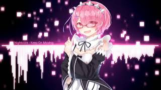 Nightcore  Keep On Moving [upl. by Alvis]