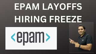 Mass Layoffs Hiring Freeze EPAM Layoffs 2022 [upl. by Werda]