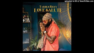 Tarrus Riley  Love Salute [upl. by Suzann]