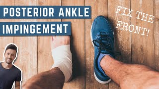 Fixing Posterior Ankle Impingement From the Front  SelfDiagnose  Exercises to Fix [upl. by Lenehc]