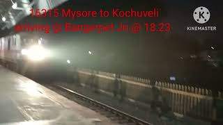 16315 Mysore to kochuveli arriving  Bangerpet Jn  1823 [upl. by Ianaj]