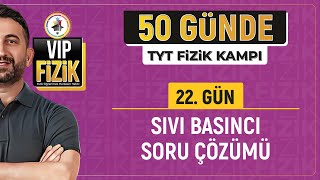 Sıvı basıncı soru çözümü  22Gün  2024 TYT Fizik Kampı [upl. by Arais]