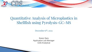 Analyzing Microplastics in Shellfish using Analytical Pyrolysis GCMS – A Webinar by CDS Analytical [upl. by Chemush435]