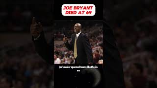 Joe Bryant Father of Kobe Died at 69 – What Happened 😱 JoeBryant RIPJoeBryant NBA [upl. by Frankie]