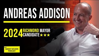 Andreas Addison Discusses Vision for Richmond VA as Mayoral Candidate on the Randy Wilson Podcast [upl. by Sanson]