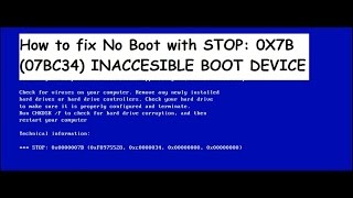 SOLVED  INACCESSIBLE BOOT DEVICE  STOP  0X0000007B WITH AUDIO [upl. by Alikee]