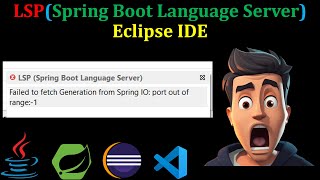 How to Fix LSP Spring Boot Language Server  Spring IO Port out of range Error  Eclipse IDE  Hindi [upl. by Palmore]