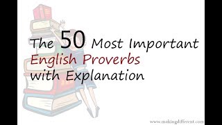 The 50 Most Important Proverbs with Explanation [upl. by Richara]