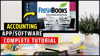 FreshBooks Complete Tutorial For Beginners In 2024  Freshbooks Accounting Software Training [upl. by Yajiv869]