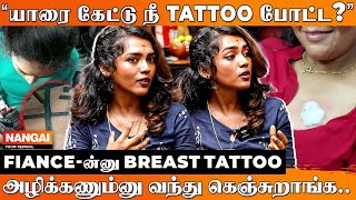 😲BREAST TATTOO போட்டுட்டு 😱 சூடு வச்சு அழிச்சுருக்காங்க  Tattoo Artist Pooja  Rednool Nangai [upl. by Ko]