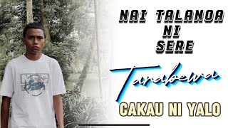 Cakau Ni Yalo  Tarabewa Nai Talanoa Ni Sere [upl. by Kramnhoj]