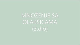 MNOŽENJE SA OLAKŠICAMA  3 dio  V razred [upl. by Cristian644]