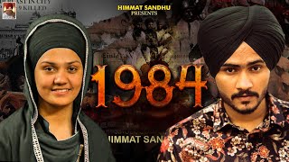 1984 Himmat Sandhu Ft Daler Kaur Full Video Latest Punjabi Song 2021 [upl. by Anekahs619]