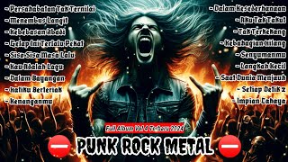 Musik Punk Metal Rock Full Album Vol 4 Terbaru 2024  Musik Punk Metal  Musik Punk Rock [upl. by Aisinut]