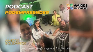 PodCast PodeEmpreender  Amigos Solidários  Jorginho Loyola EP06 [upl. by Akimal]