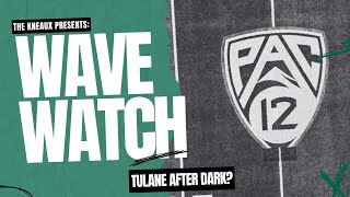 Tulane heading to the Pac 12 The future is bright  Wave Watch [upl. by Ynes]