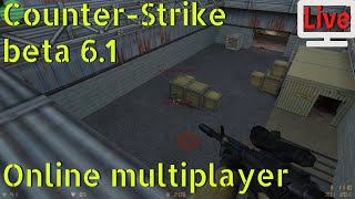 🔴Live CounterStrike beta 61 from 2000  Online Multiplayer Event 🖥️🖱️ [upl. by Khajeh645]