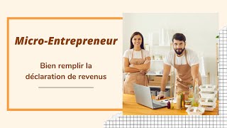 MicroEntrepreneur  Comment remplir la Déclaration de Revenus  BA BIC et BNC [upl. by Trenton]