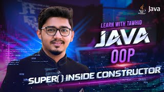 L28  Java OOP  Understanding Single Inheritance Super inside Constructor Deep Dive [upl. by Ezra]