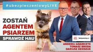 Zostań agentempsiarzem Sprawdź HAU 🐕 ubezpieczeniowyLIVE 2412023 [upl. by Amiel]