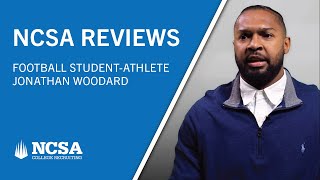 NCSA Reviews  Football StudentAthlete Jonathan Woodard [upl. by Ahsenor]