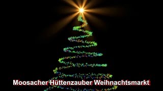 Moosacher Hüttenzauber Weihnachtsmarkt [upl. by Aiden831]