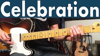 How To Play Celebration On Guitar  Kool amp The Gang Guitar Lesson  Tutorial [upl. by Tut883]