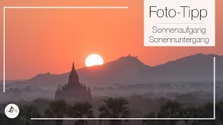 Sonnenaufgang und Sonnenuntergang richtig fotografieren  Foto Tipp [upl. by Valdis]