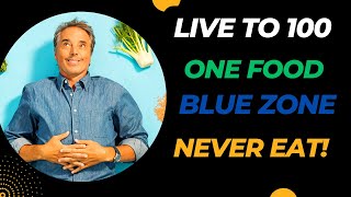 AVOID This Food and LIVE TO 100 New Blue Zone Diet Dan Buettner [upl. by Leonerd18]