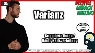 Varianz berechnen Beispiel Statistik 📚 Gruppierte DatenHäufigkeitsverteilung [upl. by Shawn]