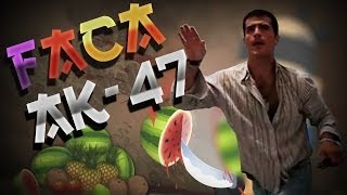 Faca Fruit AK47 Ninja [upl. by Kobi]