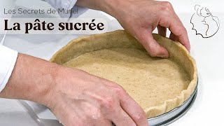 Comment réussir sa pâte à tarte sucrée [upl. by Leafar]