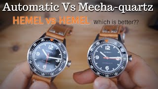 Automatic Vs MechaQuartz HEMEL Electronic V Automatic Stratus  Which is better Quartz or Automatic [upl. by Ithnan]