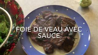 RECETTE FOIE DE VEAU AVEC SAUCE EXTRAORDINAIRE [upl. by Aderf11]