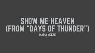 Maria McKee  Show Me Heaven from quotDays of Thunderquot Lyrics [upl. by Konrad681]