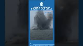 Senjata Misterius Houthi di Laut Merah [upl. by Farny]