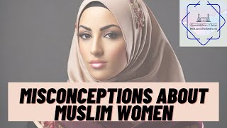 Unveiling the Truth Debunking Misconceptions about Muslim Women [upl. by Garibold]