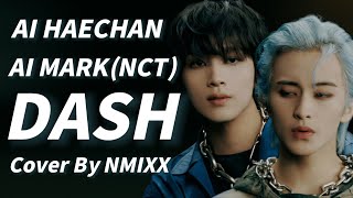 ai cover mark amp haechan nct  dash nmixx [upl. by Bernadina]