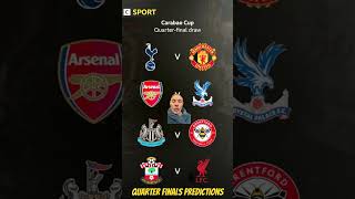 Carabao cup quarter final predictions shorts carabaocup predictions [upl. by Ivana]