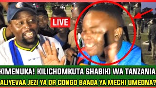 🔴liveKIMEUMANA SHABIKI WA TANZANIA ALIYEVAA JEZI YA DR CONGO ASHTUKIWA UMEONA WALICHOMFANYA [upl. by Bollen]